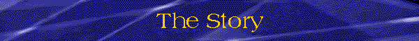 The Story